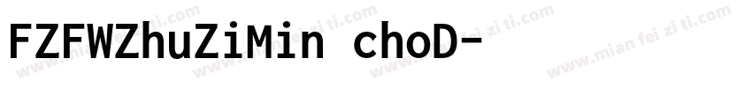 FZFWZhuZiMin choD字体转换